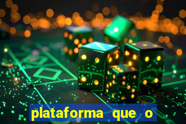 plataforma que o buzeira joga