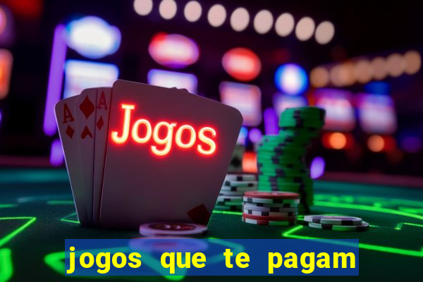 jogos que te pagam para jogar