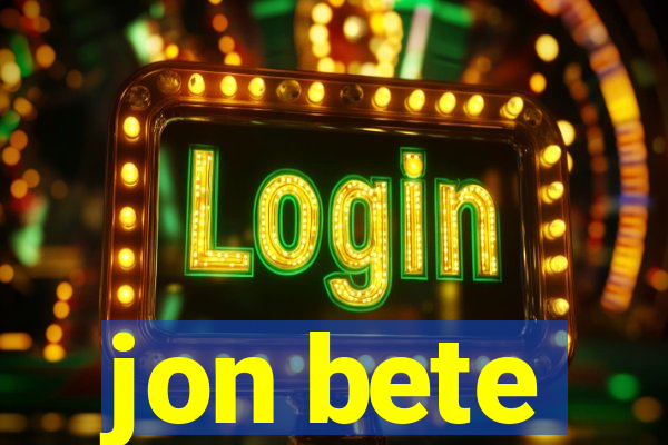 jon bete