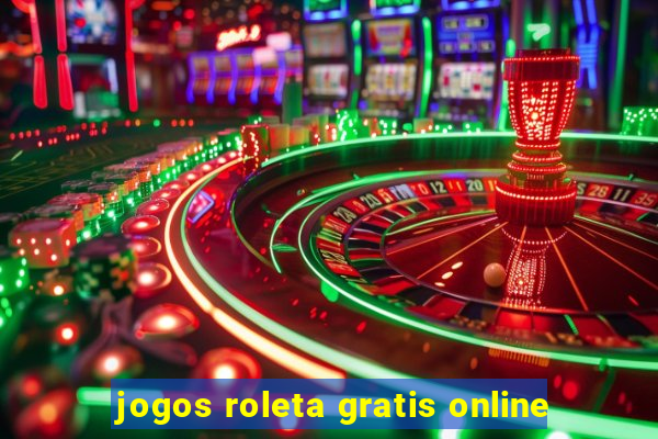 jogos roleta gratis online