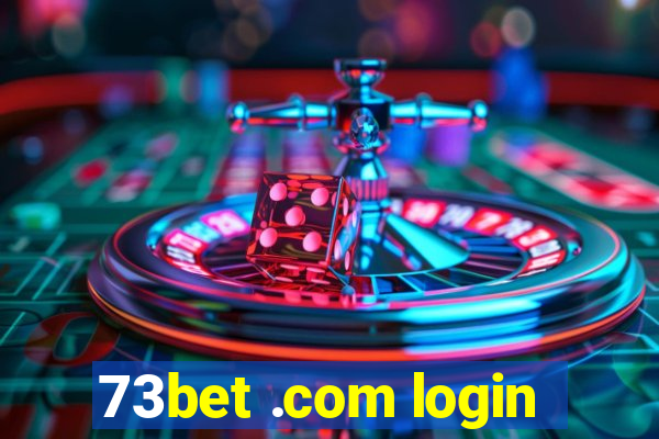 73bet .com login