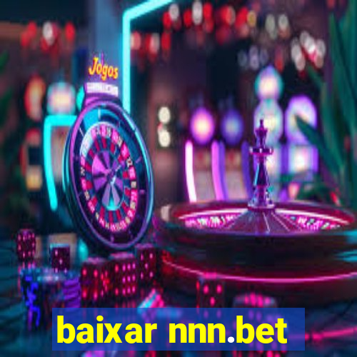 baixar nnn.bet