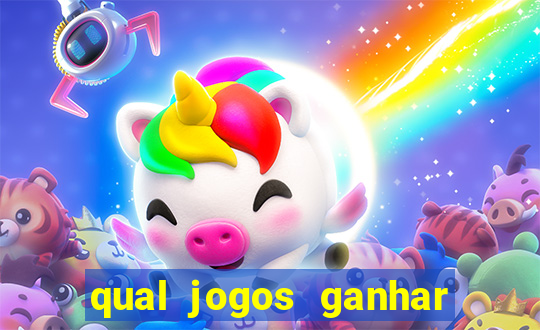 qual jogos ganhar dinheiro de verdade