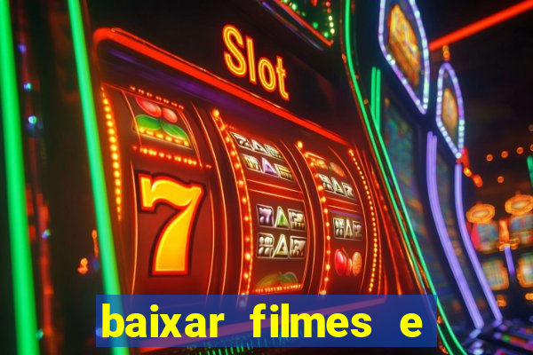 baixar filmes e series em mp4