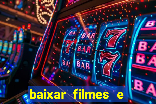 baixar filmes e series em mp4