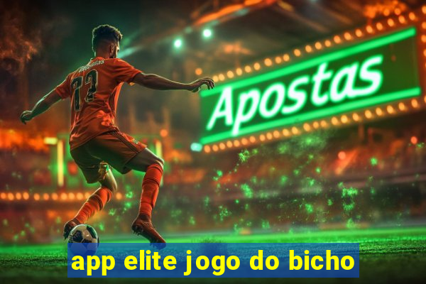 app elite jogo do bicho