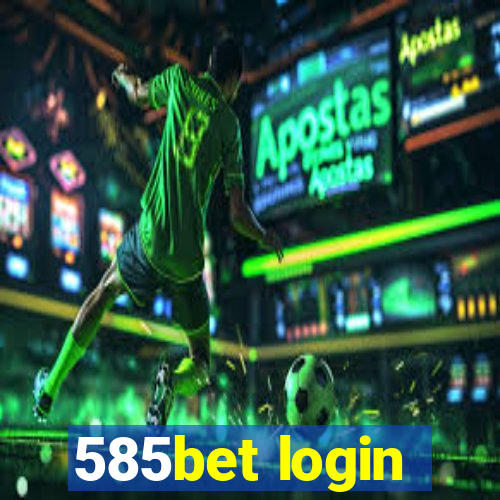 585bet login