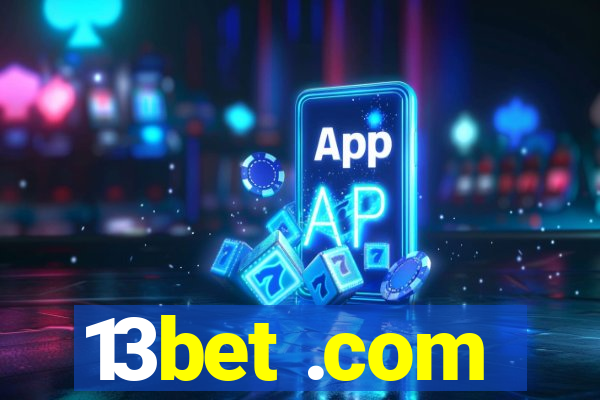 13bet .com