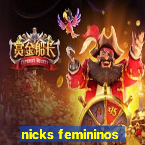 nicks femininos