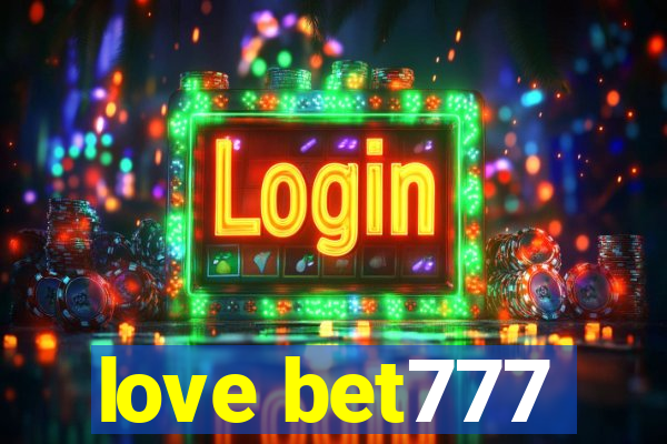 love bet777