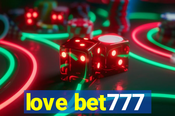 love bet777