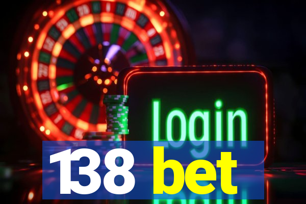 138 bet