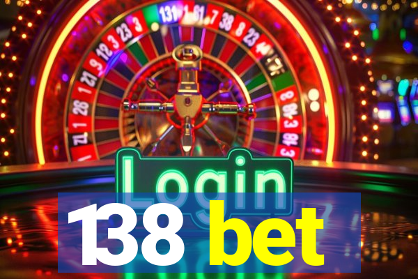 138 bet