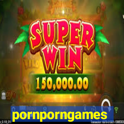 pornporngames