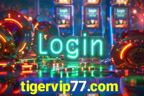 tigervip77.com