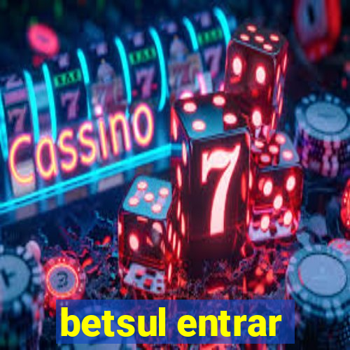 betsul entrar