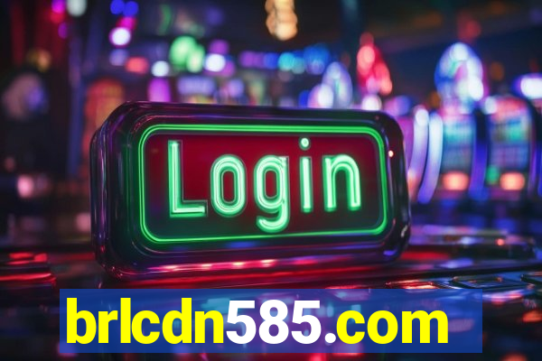 brlcdn585.com