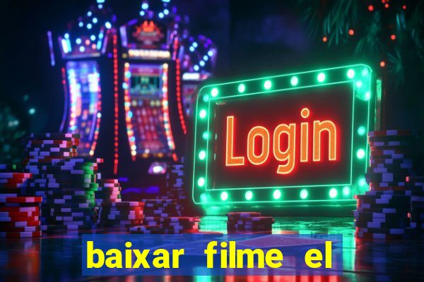 baixar filme el dorado (1966 dublado)