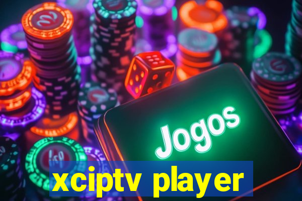 xciptv player