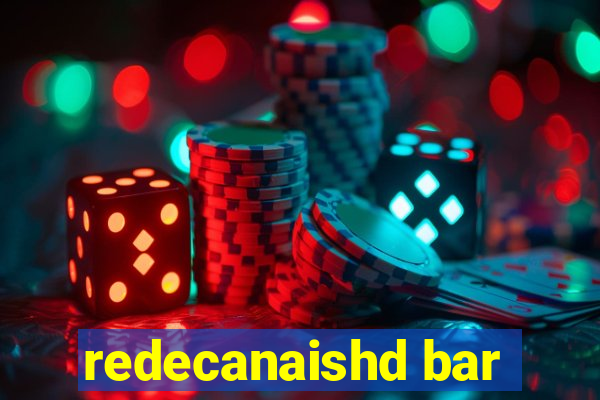 redecanaishd bar