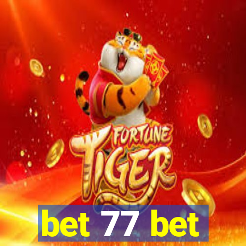 bet 77 bet