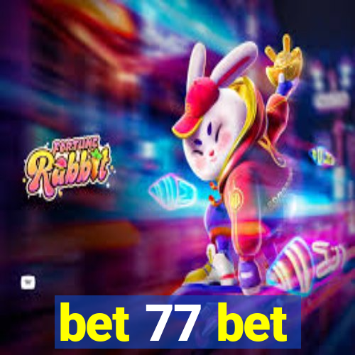 bet 77 bet