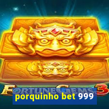 porquinho bet 999