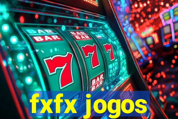 fxfx jogos