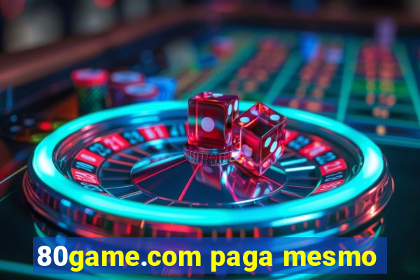 80game.com paga mesmo