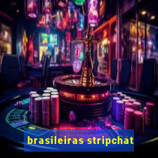 brasileiras stripchat