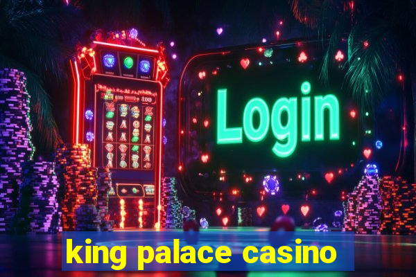 king palace casino