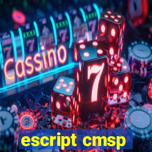 escript cmsp