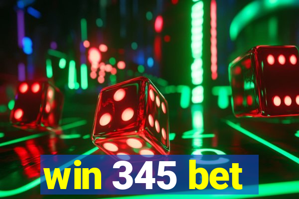 win 345 bet