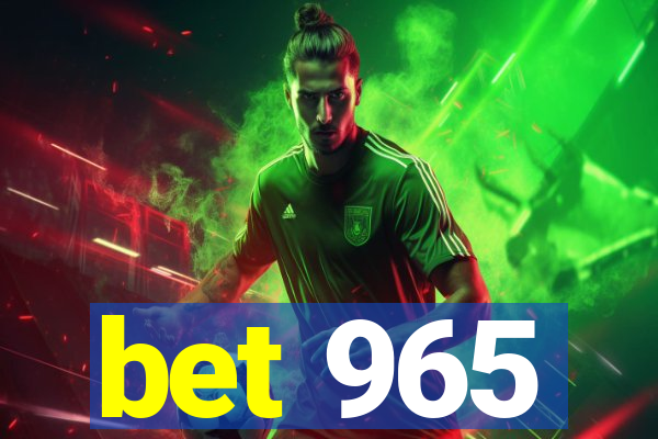 bet 965