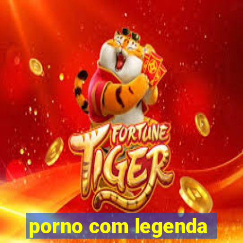 porno com legenda