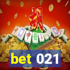 bet 021