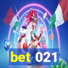 bet 021