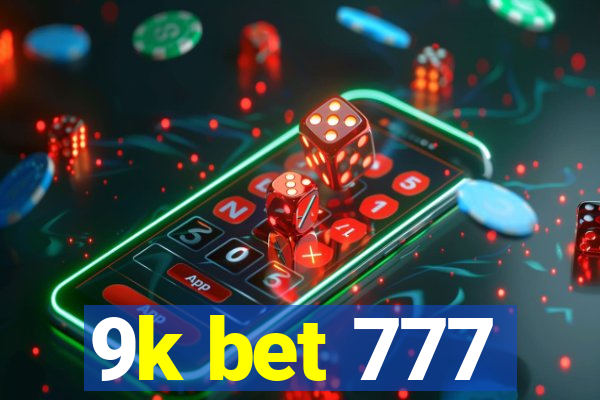 9k bet 777