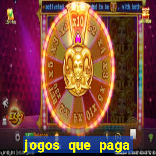 jogos que paga dinheiro sem depositar