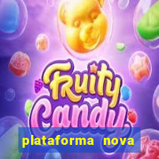 plataforma nova lançada hoje