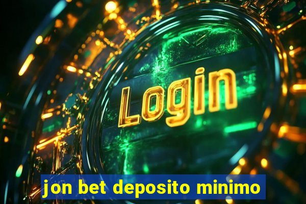 jon bet deposito minimo