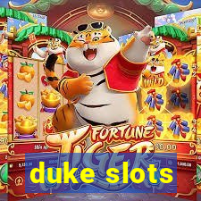 duke slots