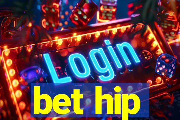 bet hip