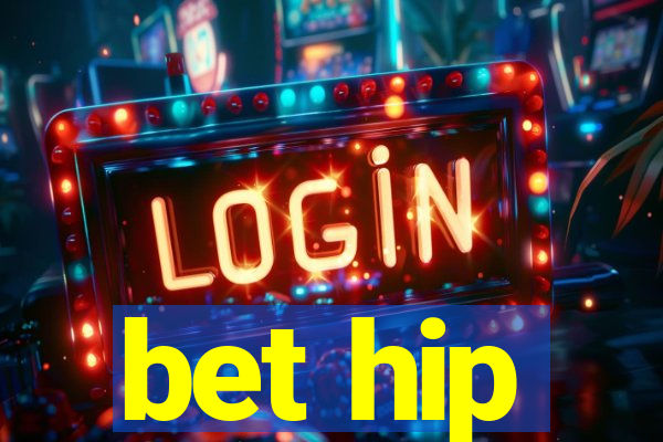 bet hip