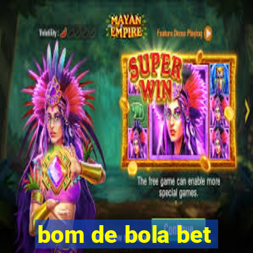 bom de bola bet