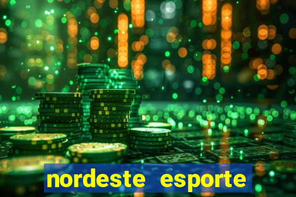 nordeste esporte net vip