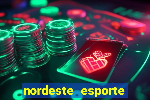 nordeste esporte net vip