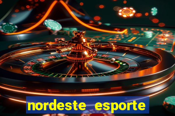 nordeste esporte net vip