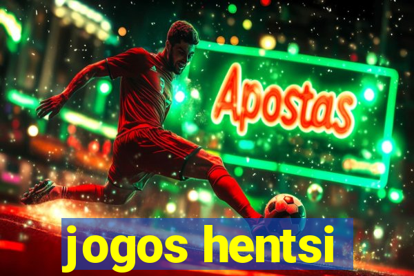 jogos hentsi