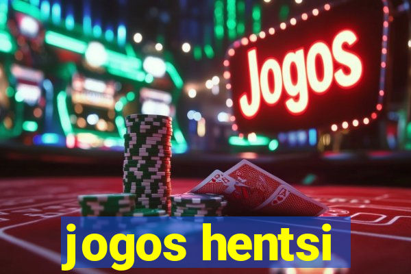 jogos hentsi